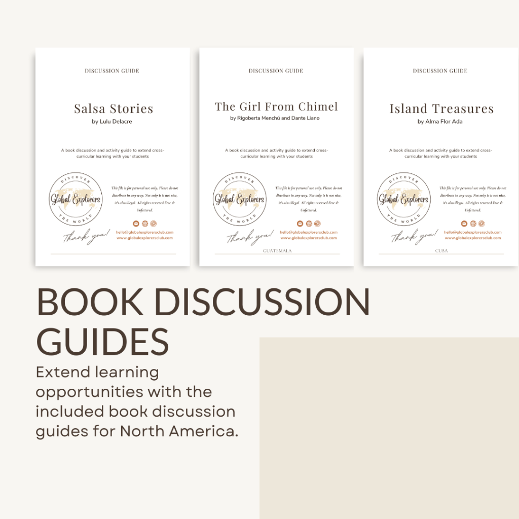 The Global Explorers Club: North America curriculum also includes book discussion guides for Salsa Stories by Lulu Delacre, The Girl From Chimel by Rigoberta Menchú, and Island Treasures by Alma Flor Ada. 