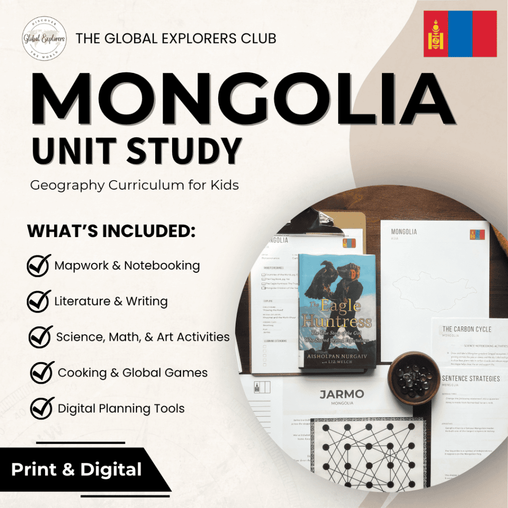Mongolia Unit Study, part of the Global Explorers Club's literature-based geography curriculum with cultural activities for kids
