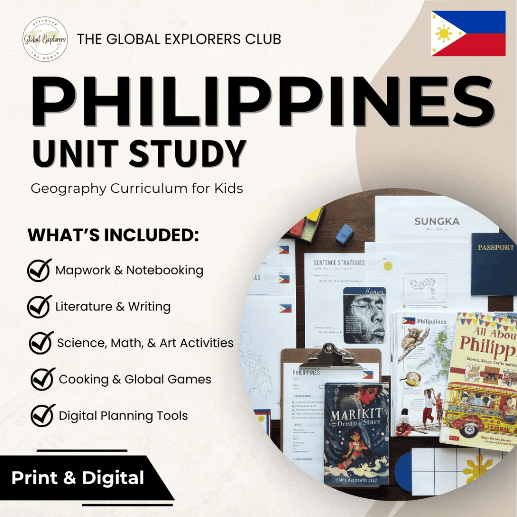 Philippines Unit Study, part of the Global Explorers Club's literature-based geography curriculum with hands-on learning and cultural activities for kids