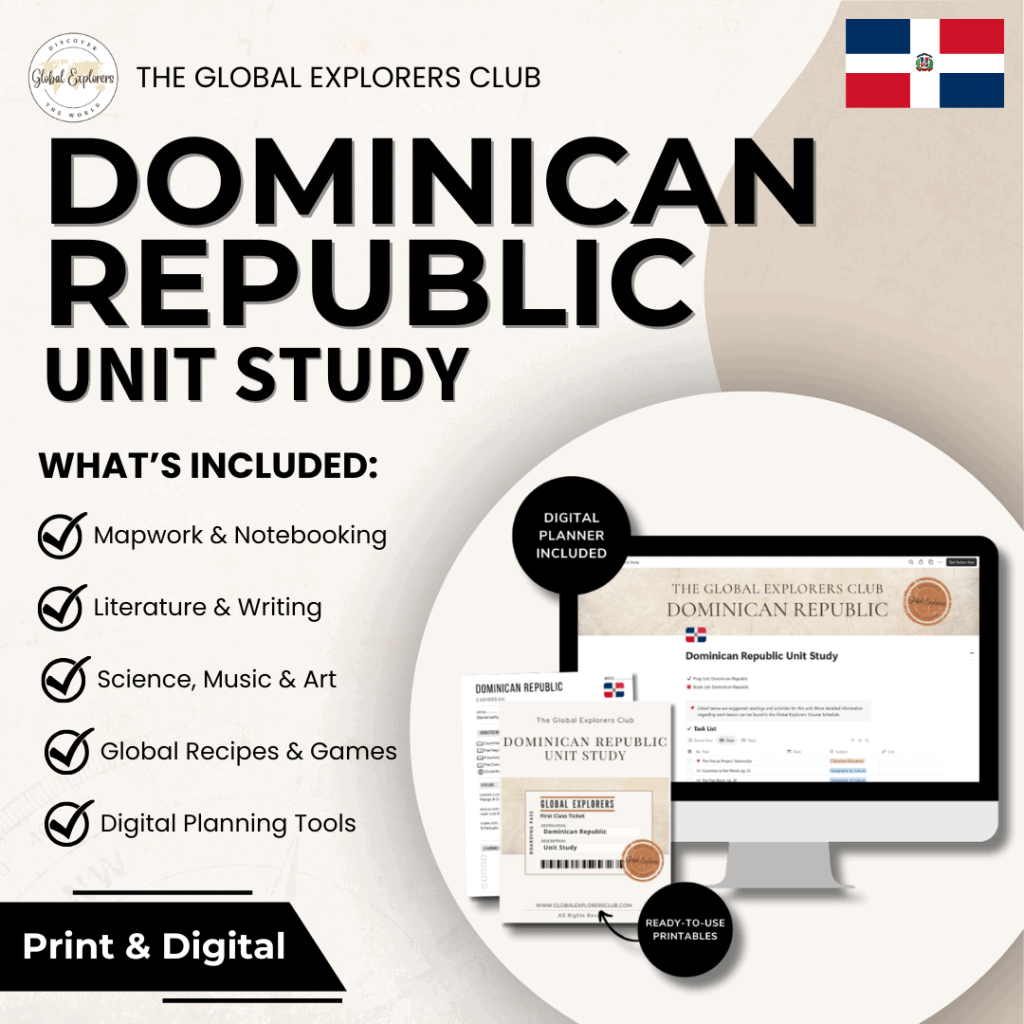 Literature-based Dominican Republic unit study, part of the Global Explorers Club's homeschool geography curriculum featuring hands-on cultural activities for kids