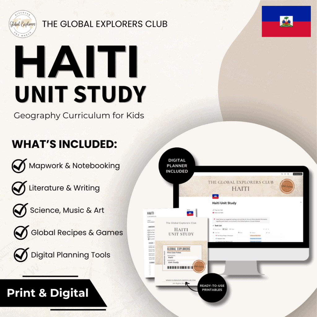 Literature-based Haiti unit study, part of the Global Explorers Club's homeschool geography curriculum featuring hands-on cultural activities for kids