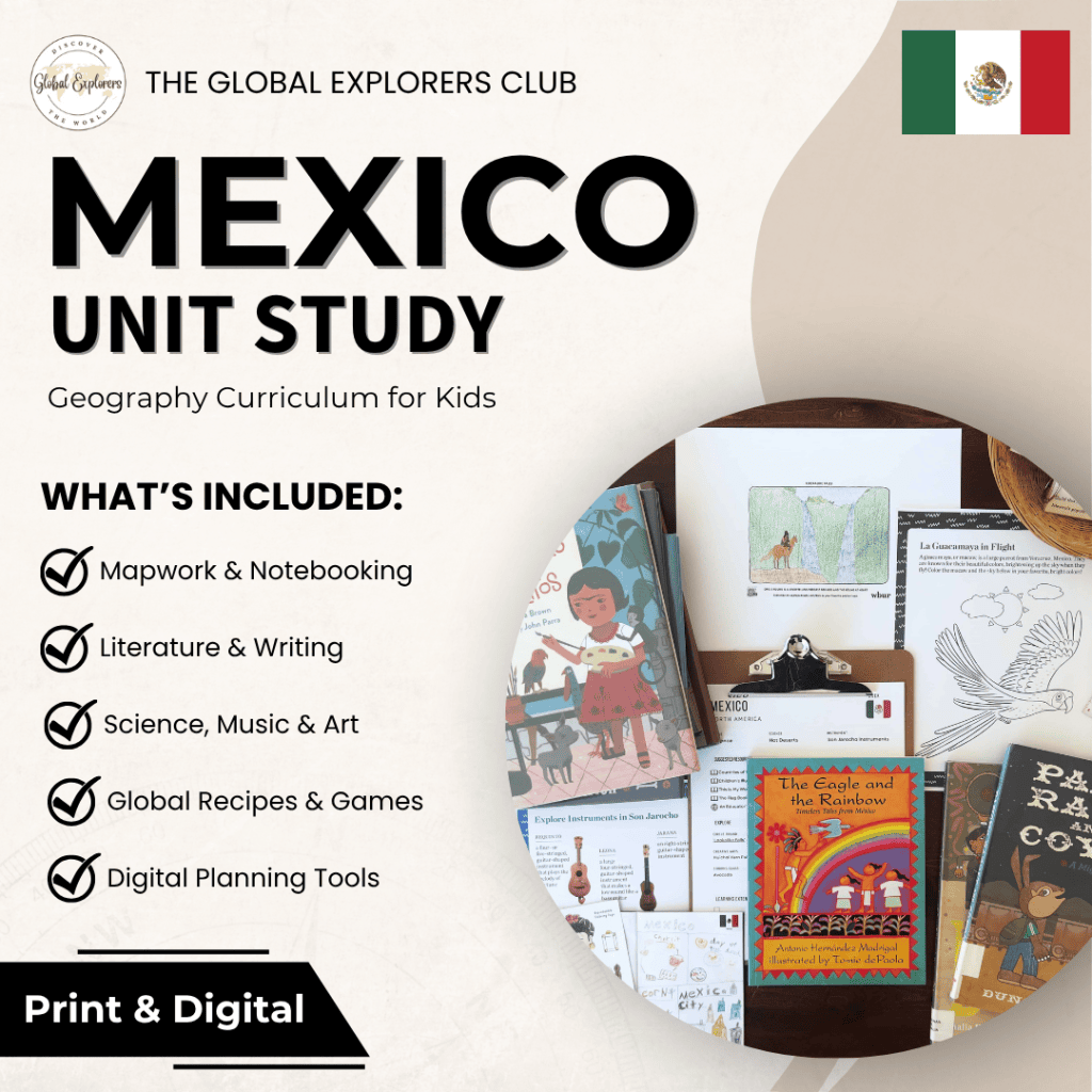 Literature-based Mexico unit study, part of the Global Explorers Club's homeschool geography curriculum featuring hands-on cultural activities for kids