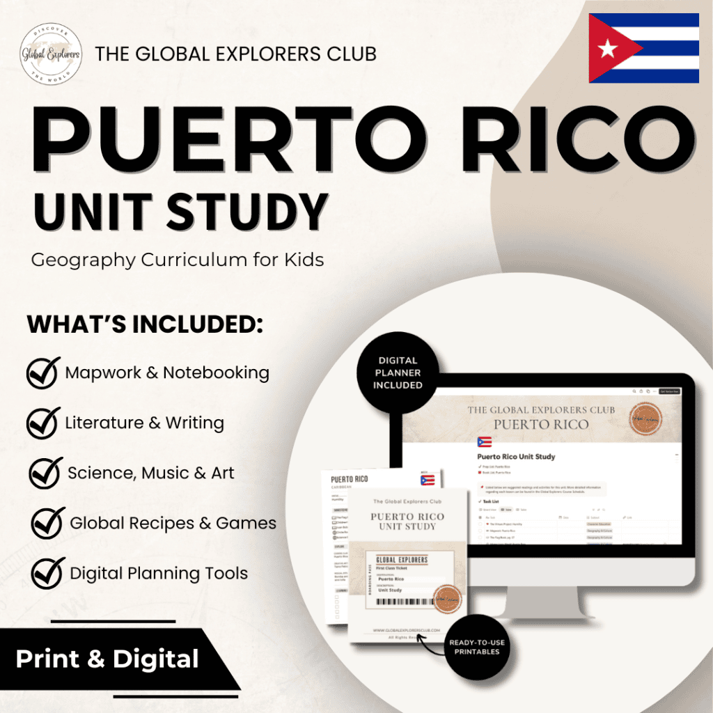 Literature-based Puerto Rico unit study, part of the Global Explorers Club's homeschool geography curriculum featuring hands-on cultural activities for kids