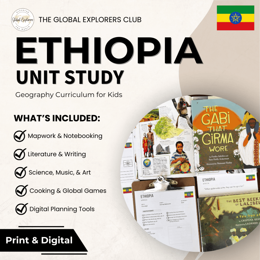 Ethiopia unit study, part of the Global Explorers Club's literature-based homeschool geography curriculum featuring hands-on cultural activities for kids