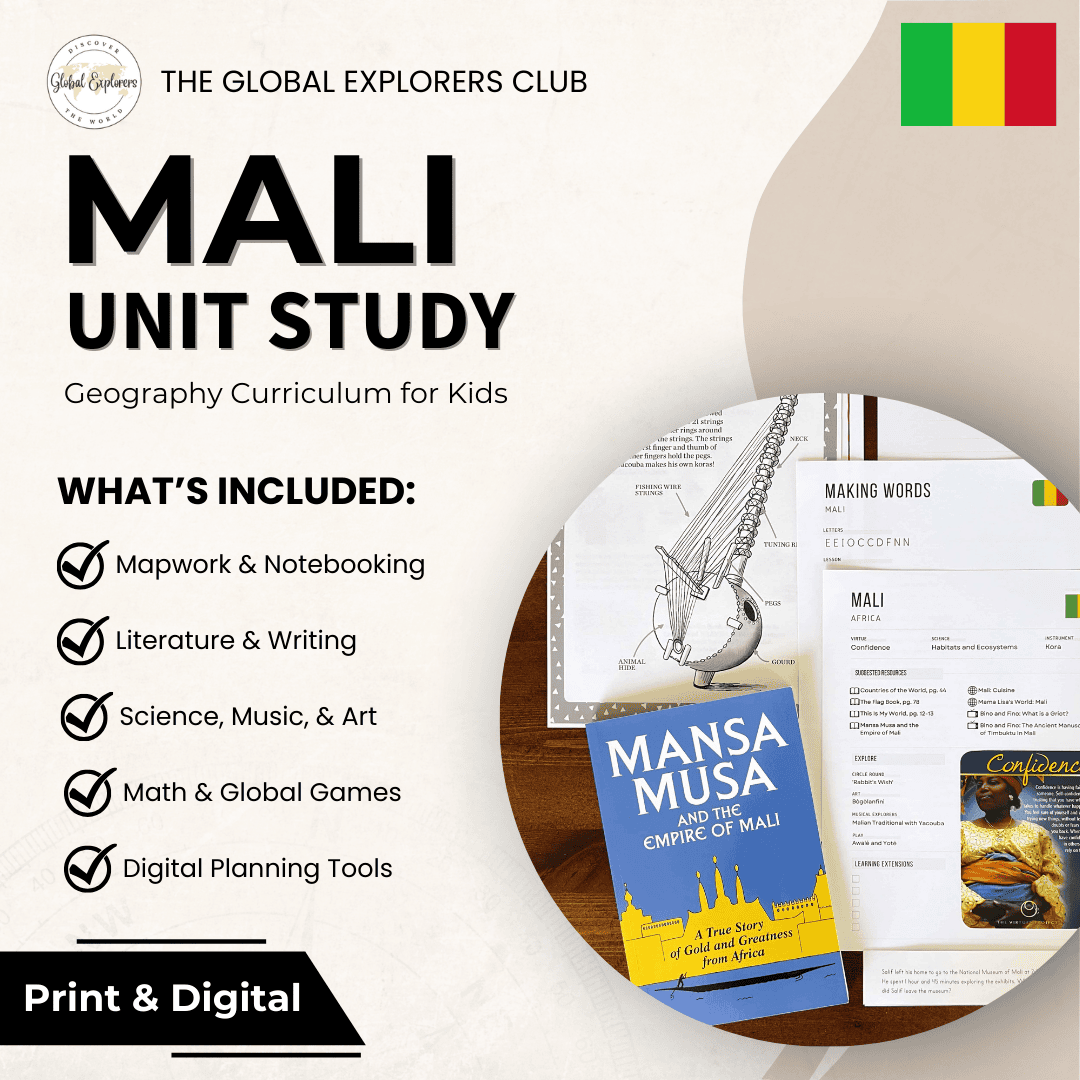 Mali unit study, part of the Global Explorers Club's literature-based homeschool geography curriculum featuring hands-on cultural activities for kids