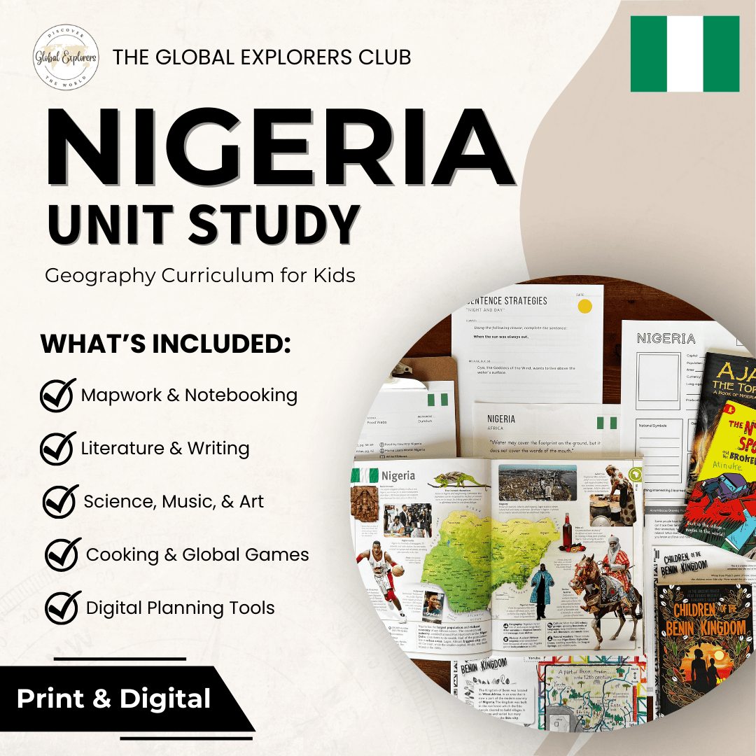 Nigeria unit study, part of the Global Explorers Club's literature-based homeschool geography curriculum featuring hands-on cultural activities for kids