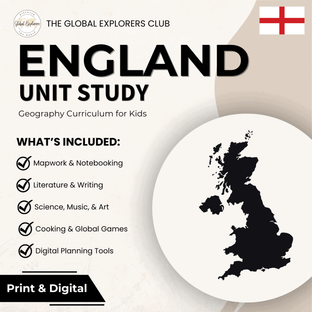 England unit study, a literature-based geography curriculum featuring hands-on cultural activities for kids