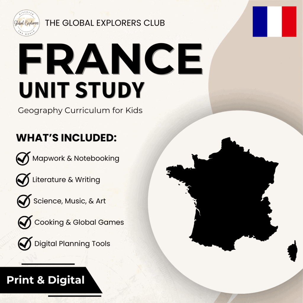 France unit study, a literature-based geography curriculum featuring hands-on cultural activities for kids