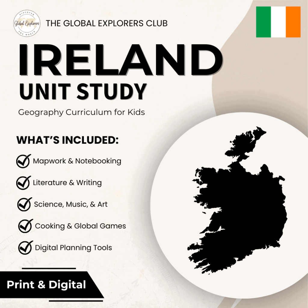 Ireland unit study, a literature-based geography curriculum featuring hands-on cultural activities for kids