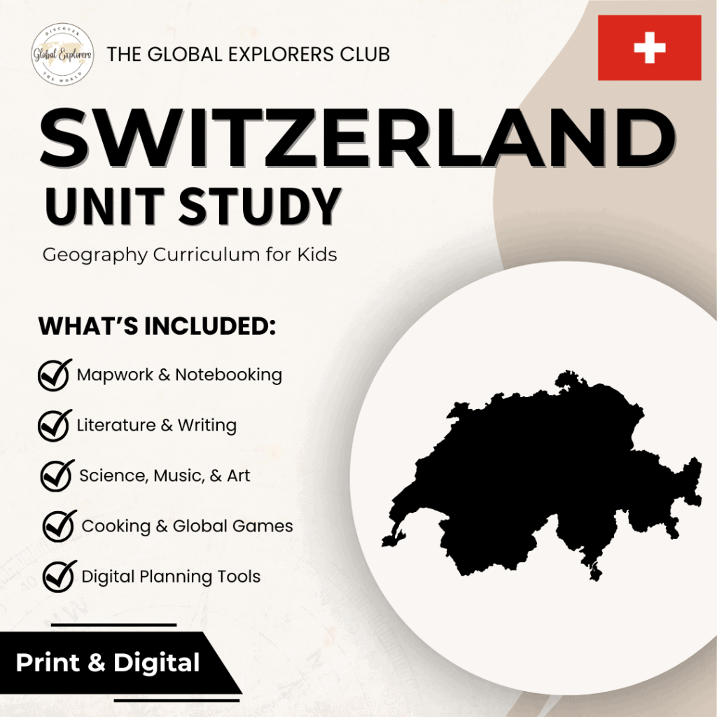 Switzerland unit study, a literature-based geography curriculum featuring hands-on cultural activities for kids