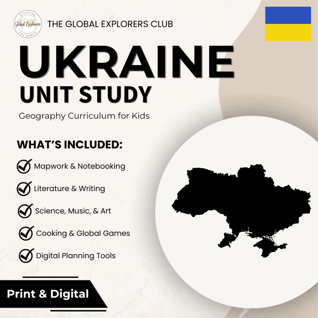 Ukraine unit study, a literature-based geography curriculum with hands-on cultural activities for kids