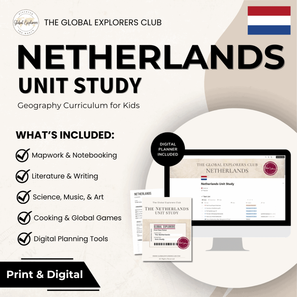 Netherlands unit study, a literature-based geography curriculum featuring hands-on cultural activities for kids