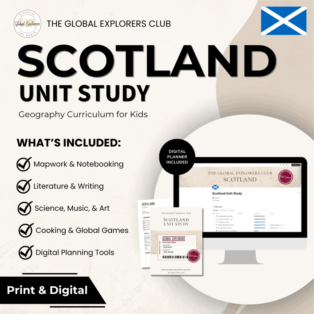 Scotland unit study, a literature-based geography curriculum featuring hands-on cultural activities for kids