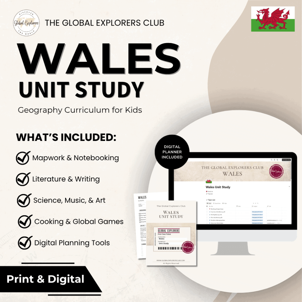 Wales unit study, a literature-based geography curriculum featuring hands-on cultural activities for kids