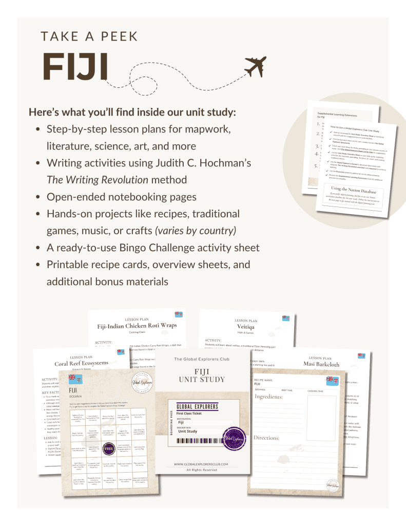 Preview of the Fiji Unit Study, part of the Global Explorers Club's literature-based geography curriculum featuring hands-on cultural activities for kids
