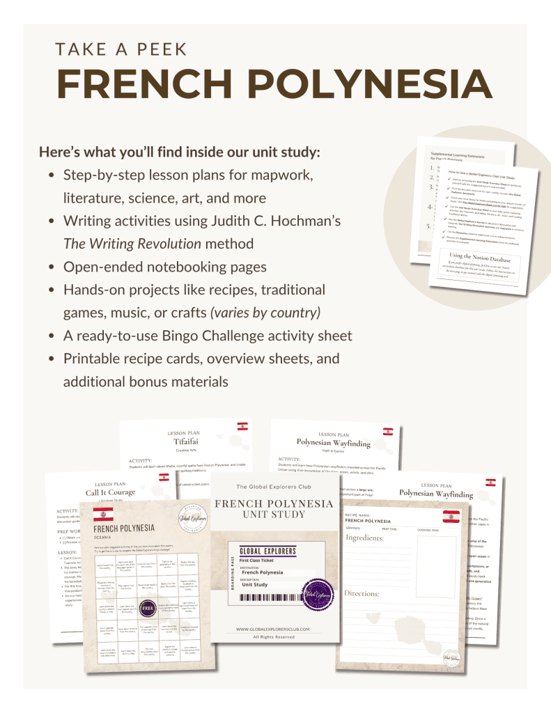 Preview of the French Polynesia Unit Study, part of the Global Explorers Club's literature-based geography curriculum featuring hands-on cultural activities for kids