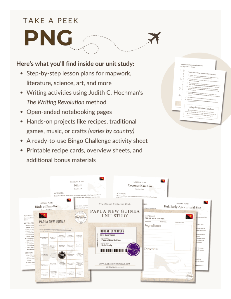 Preview of the Papua New Guinea Unit Study, part of the Global Explorers Club's literature-based geography curriculum featuring hands-on cultural activities for kids