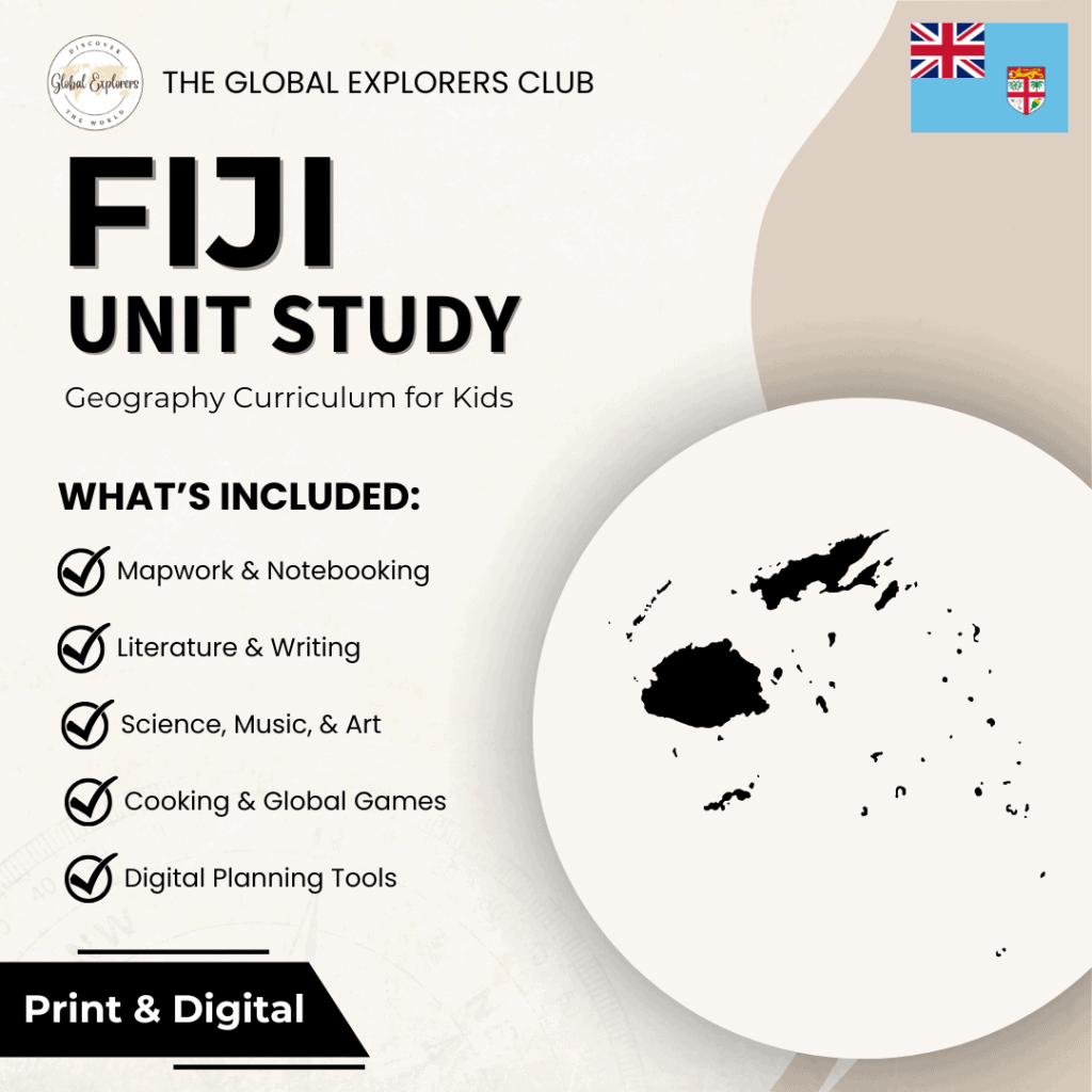 Fiji unit study, part of the Global Explorers Club's literature-based unit study featuring hands-on cultural activities for kids