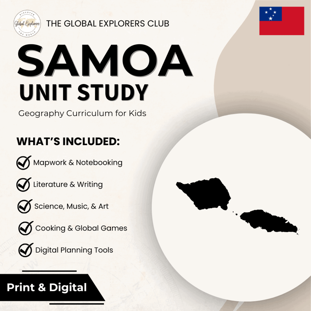 Samoa unit study, part of the Global Explorers Club's literature-based homeschool geography curriculum featuring hands-on cultural activities for kids