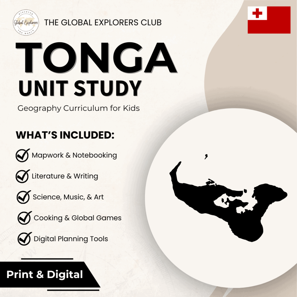 Tonga unit study, part of the Global Explorers Club's literature-based homeschool geography curriculum featuring hands-on cultural activities for kids
